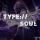 TYPE://SOUL